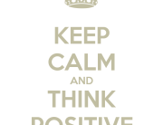 keep-calm-and-think-positive-69